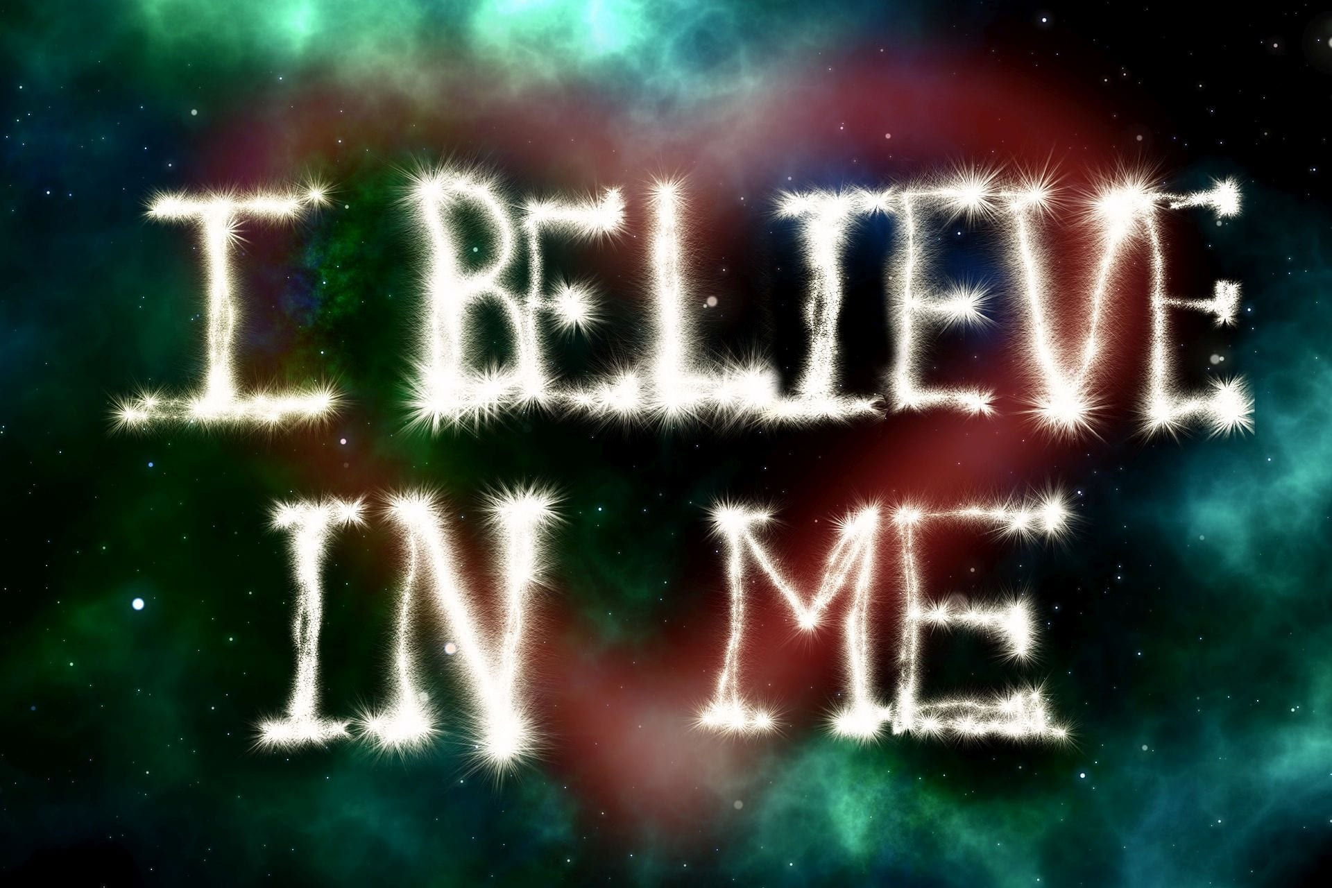 The words "I Believe in Me"